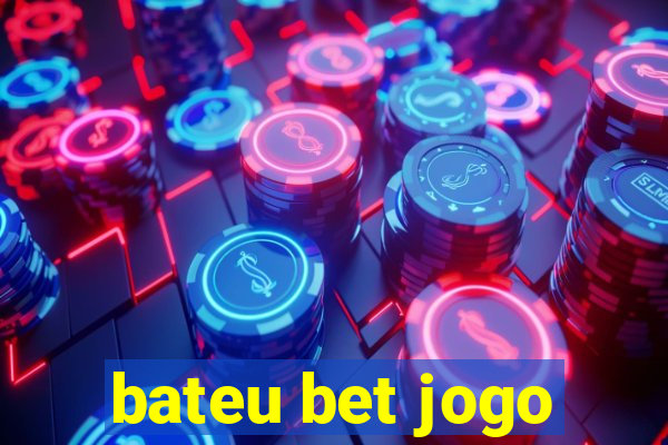 bateu bet jogo